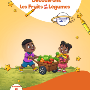 Découvrons les fruits les légumes
