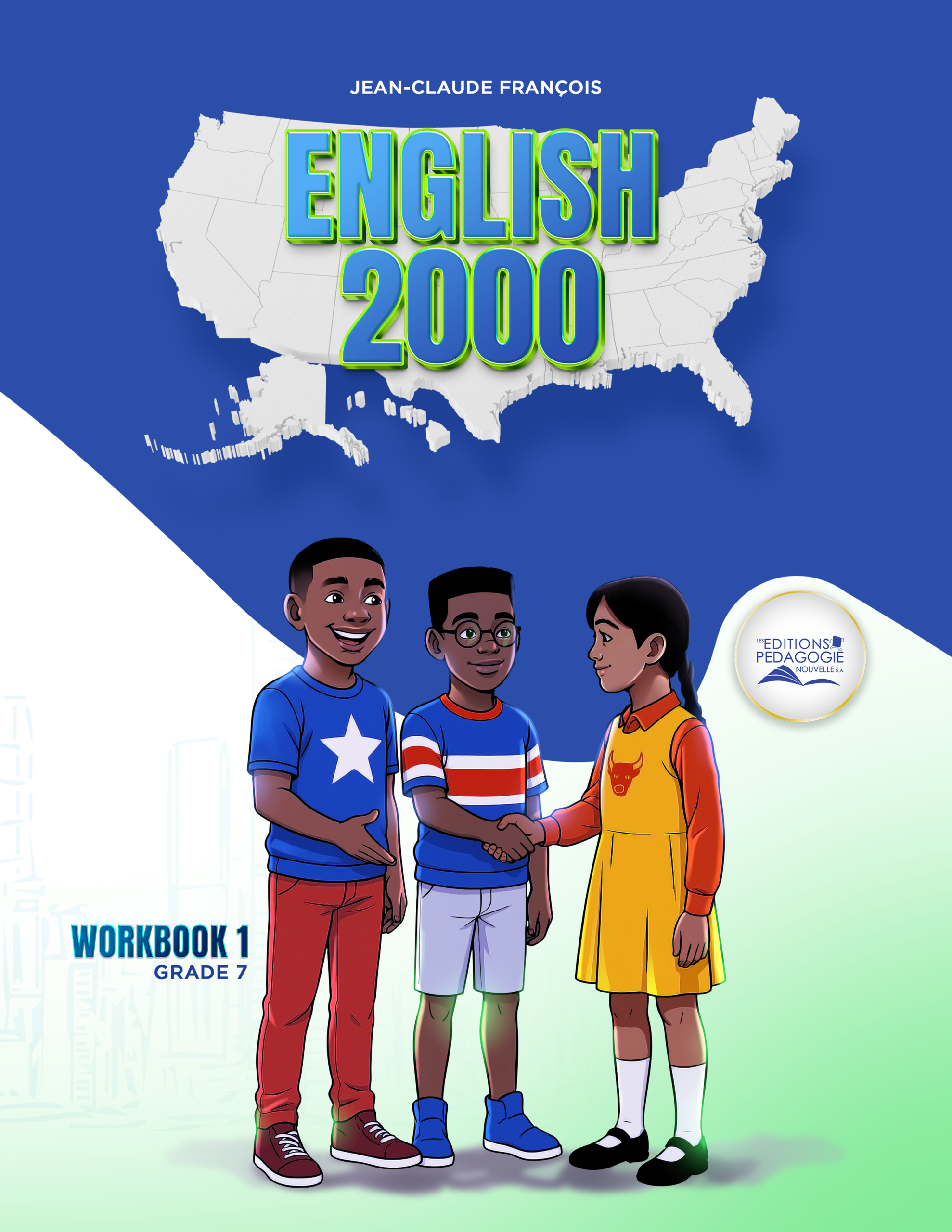 ENGLISH 2000 #1 (Cahier d’exercices) 7e AF