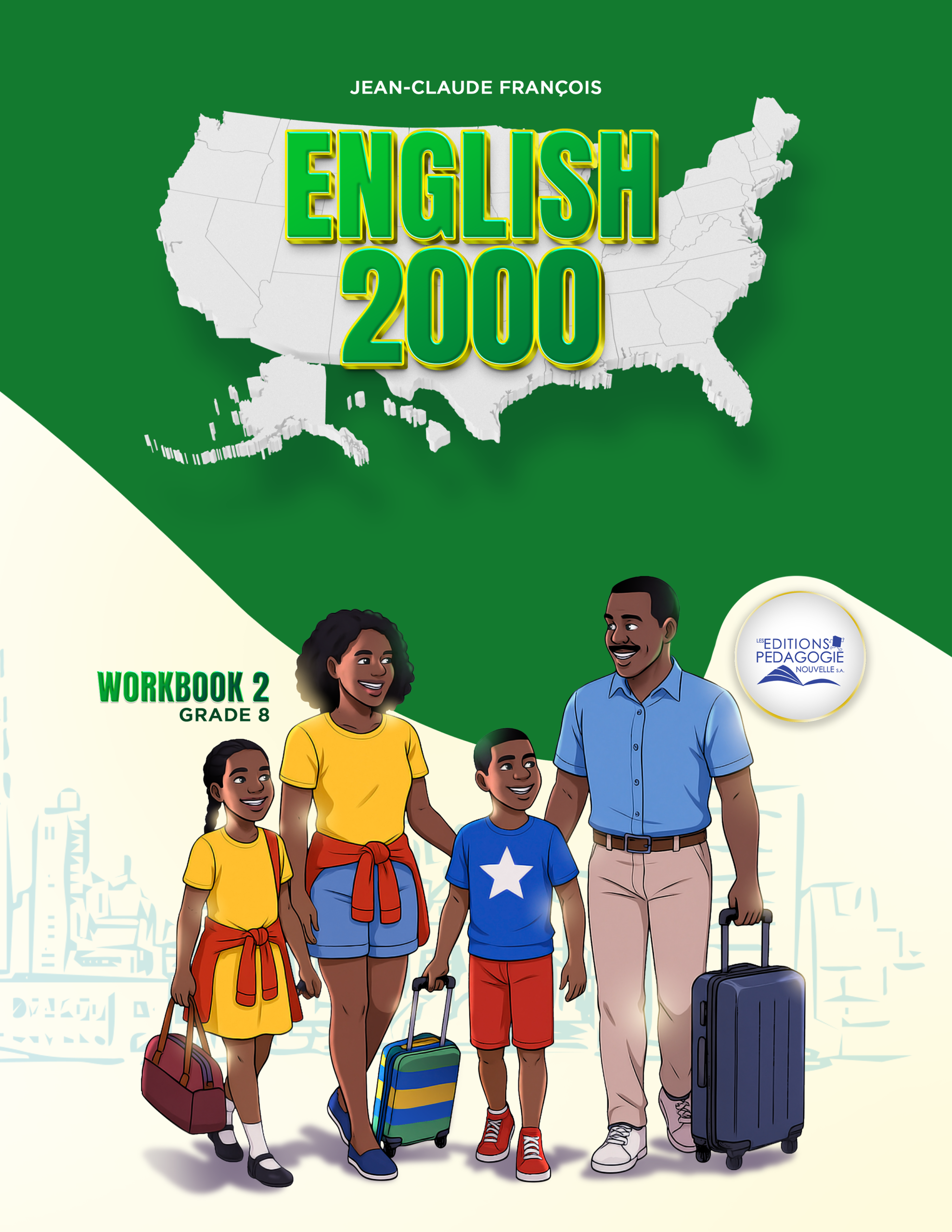 ENGLISH 2000 #2 (Cahier d’exercices) 8e AF