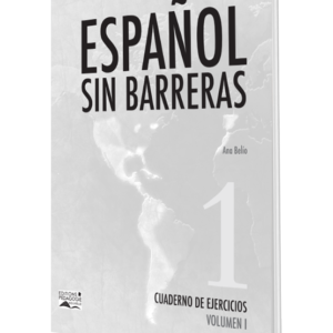 Espanol sin Barreras # 1 (Cahier d’exercices) 7 AF