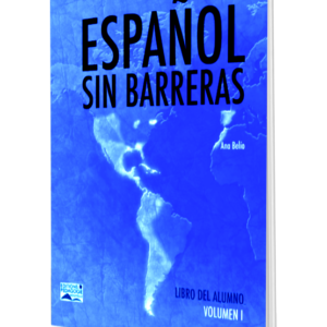 Espanol sin Barreras # 1 (Manuel de l’élève) 7 AF