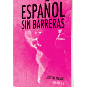 Español Sin Barreras #5 (Manuel de l’élève, secondaire 2)